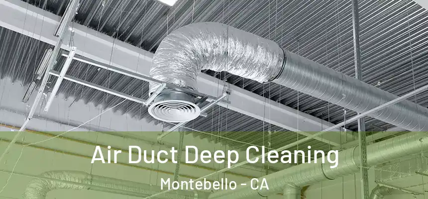 Air Duct Deep Cleaning Montebello - CA
