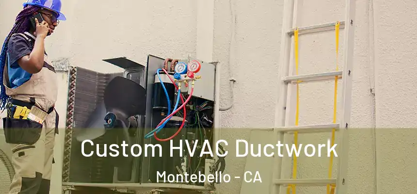  Custom HVAC Ductwork Montebello - CA