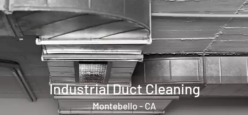 Industrial Duct Cleaning Montebello - CA