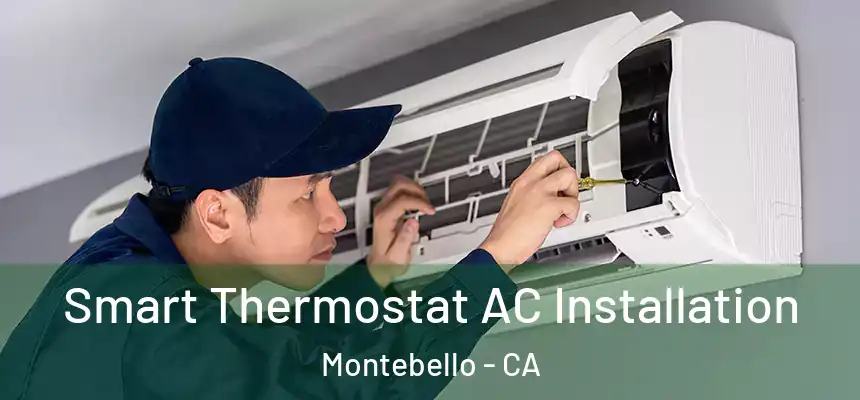  Smart Thermostat AC Installation Montebello - CA